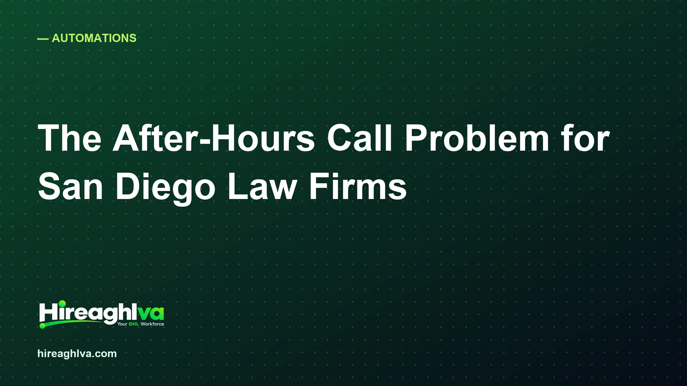 The After-Hours Call Problem for San Diego Law Firms (And the Automation Fix)